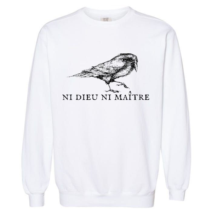 Ni Dieu Ni Maitre Garment-Dyed Sweatshirt