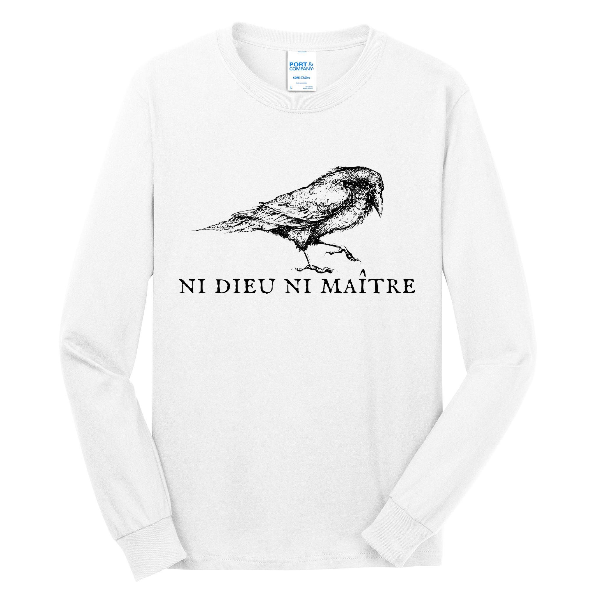Ni Dieu Ni Maitre Tall Long Sleeve T-Shirt