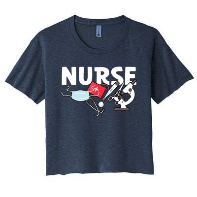 Nurse's Day Nurse Week Funny Nurse Life Awesome Cute Cool Women's Crop Top Tee