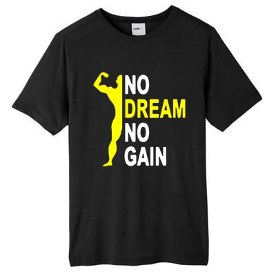 No Dream No Gain Tall Fusion ChromaSoft Performance T-Shirt