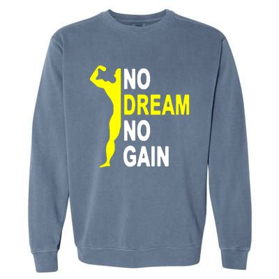 No Dream No Gain Garment-Dyed Sweatshirt