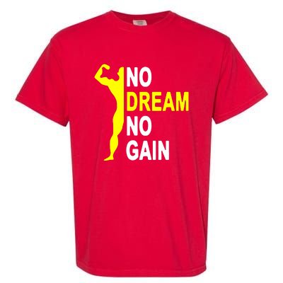 No Dream No Gain Garment-Dyed Heavyweight T-Shirt