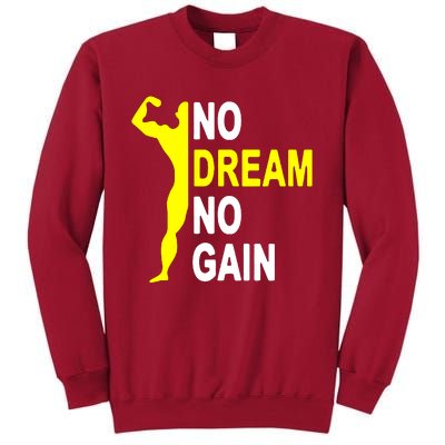 No Dream No Gain Tall Sweatshirt