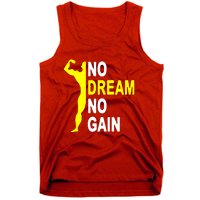 No Dream No Gain Tank Top