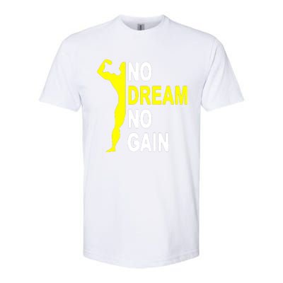 No Dream No Gain Softstyle CVC T-Shirt