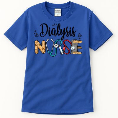 Novelty Dialysis Nurse Appreciation Dialysis Nurse Week Meaningful Gift Tall T-Shirt