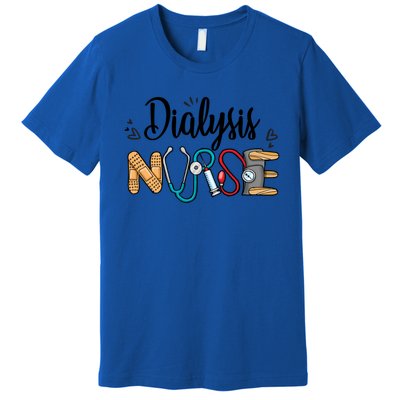 Novelty Dialysis Nurse Appreciation Dialysis Nurse Week Meaningful Gift Premium T-Shirt