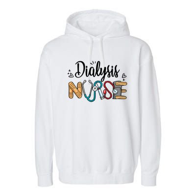 Novelty Dialysis Nurse Appreciation Dialysis Nurse Week Meaningful Gift Garment-Dyed Fleece Hoodie