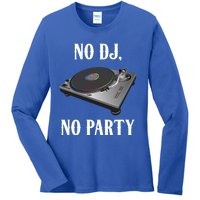 No Dj No Party Retro Vintage Dj Djane Vinyl Turntables Meaningful Gift Ladies Long Sleeve Shirt