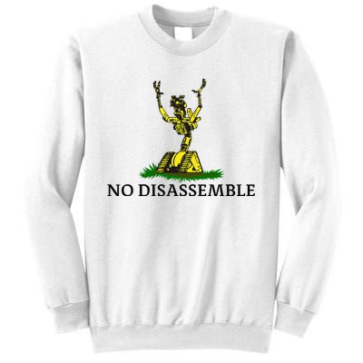 No Disassemble Sweatshirt