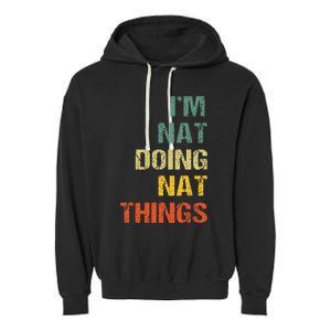 Nat Doing Nat Things Personalized Name Idea Garment-Dyed Fleece Hoodie