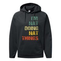 Nat Doing Nat Things Personalized Name Idea Performance Fleece Hoodie