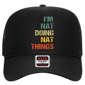 Nat Doing Nat Things Personalized Name Idea High Crown Mesh Back Trucker Hat