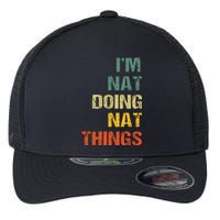 Nat Doing Nat Things Personalized Name Idea Flexfit Unipanel Trucker Cap