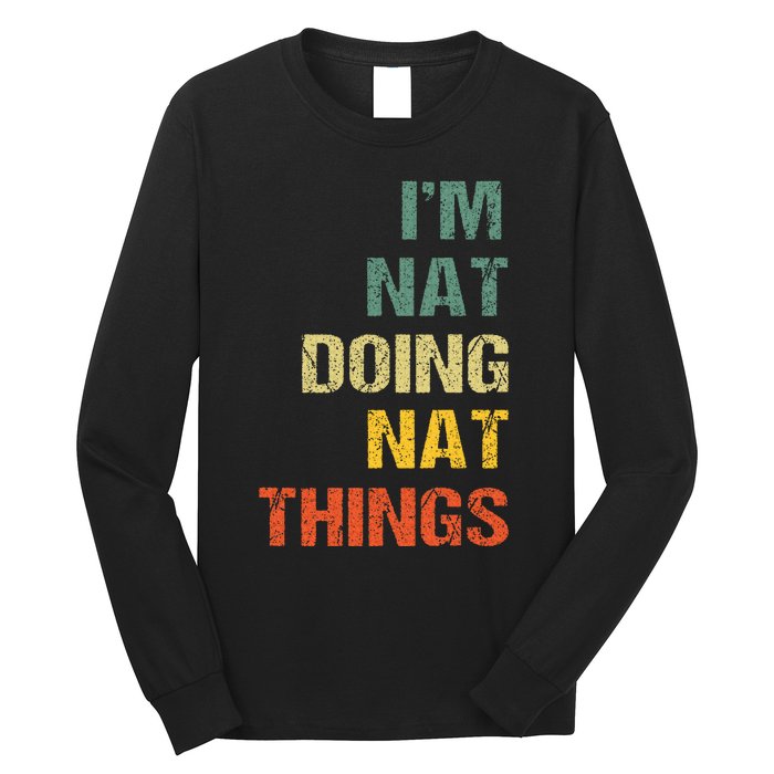 Nat Doing Nat Things Personalized Name Idea Long Sleeve Shirt