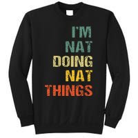 Nat Doing Nat Things Personalized Name Idea Sweatshirt