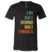 Nat Doing Nat Things Personalized Name Idea V-Neck T-Shirt