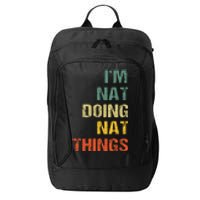 Nat Doing Nat Things Personalized Name Idea City Backpack