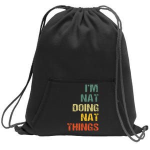 Nat Doing Nat Things Personalized Name Idea Sweatshirt Cinch Pack Bag