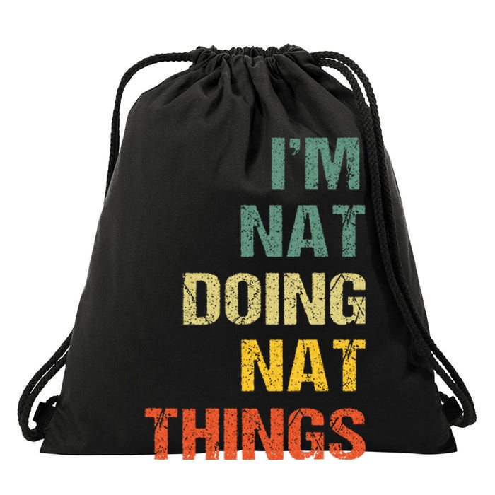 Nat Doing Nat Things Personalized Name Idea Drawstring Bag