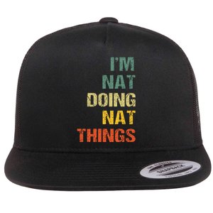 Nat Doing Nat Things Personalized Name Idea Flat Bill Trucker Hat