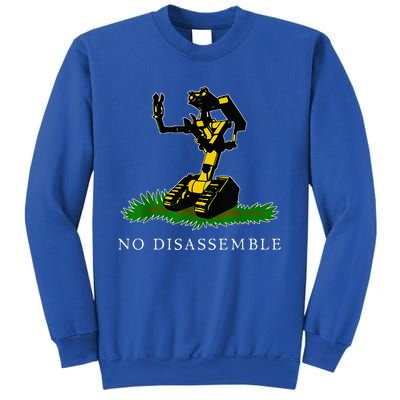 No Disassemble Sweatshirt