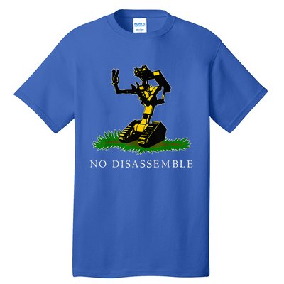 No Disassemble Tall T-Shirt