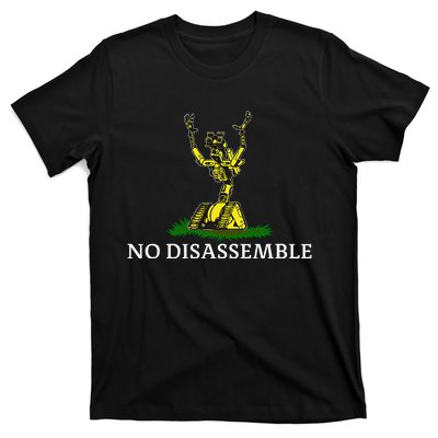 No Disassemble T-Shirt