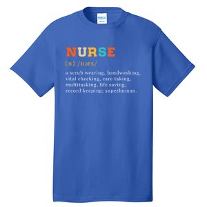 Nurse Definition Nursing School Gift Tall T-Shirt