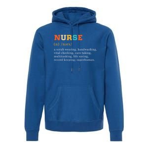 Nurse Definition Nursing School Gift Premium Hoodie