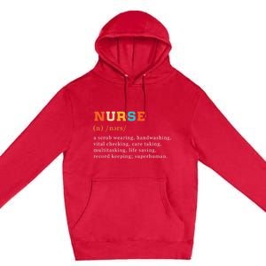 Nurse Definition Nursing School Gift Premium Pullover Hoodie