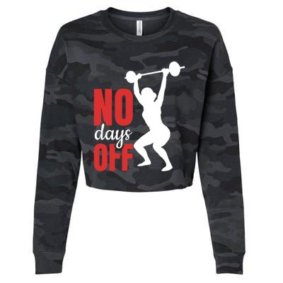 No Days Off Fitness Great Gift Cropped Pullover Crew