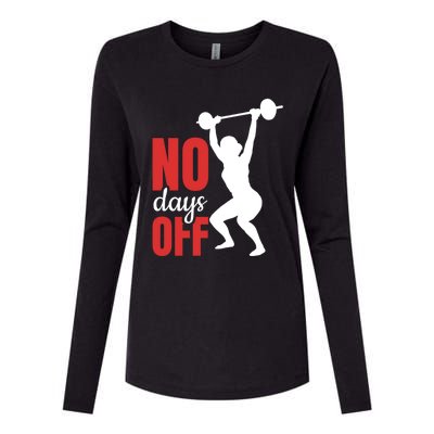 No Days Off Fitness Great Gift Womens Cotton Relaxed Long Sleeve T-Shirt