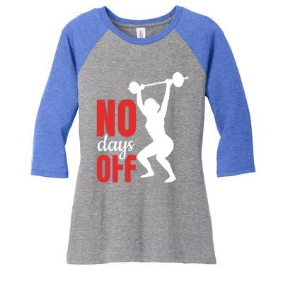 No Days Off Fitness Great Gift Women's Tri-Blend 3/4-Sleeve Raglan Shirt