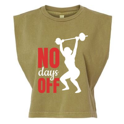 No Days Off Fitness Great Gift Garment-Dyed Women's Muscle Tee