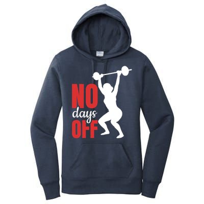 No Days Off Fitness Great Gift Women's Pullover Hoodie