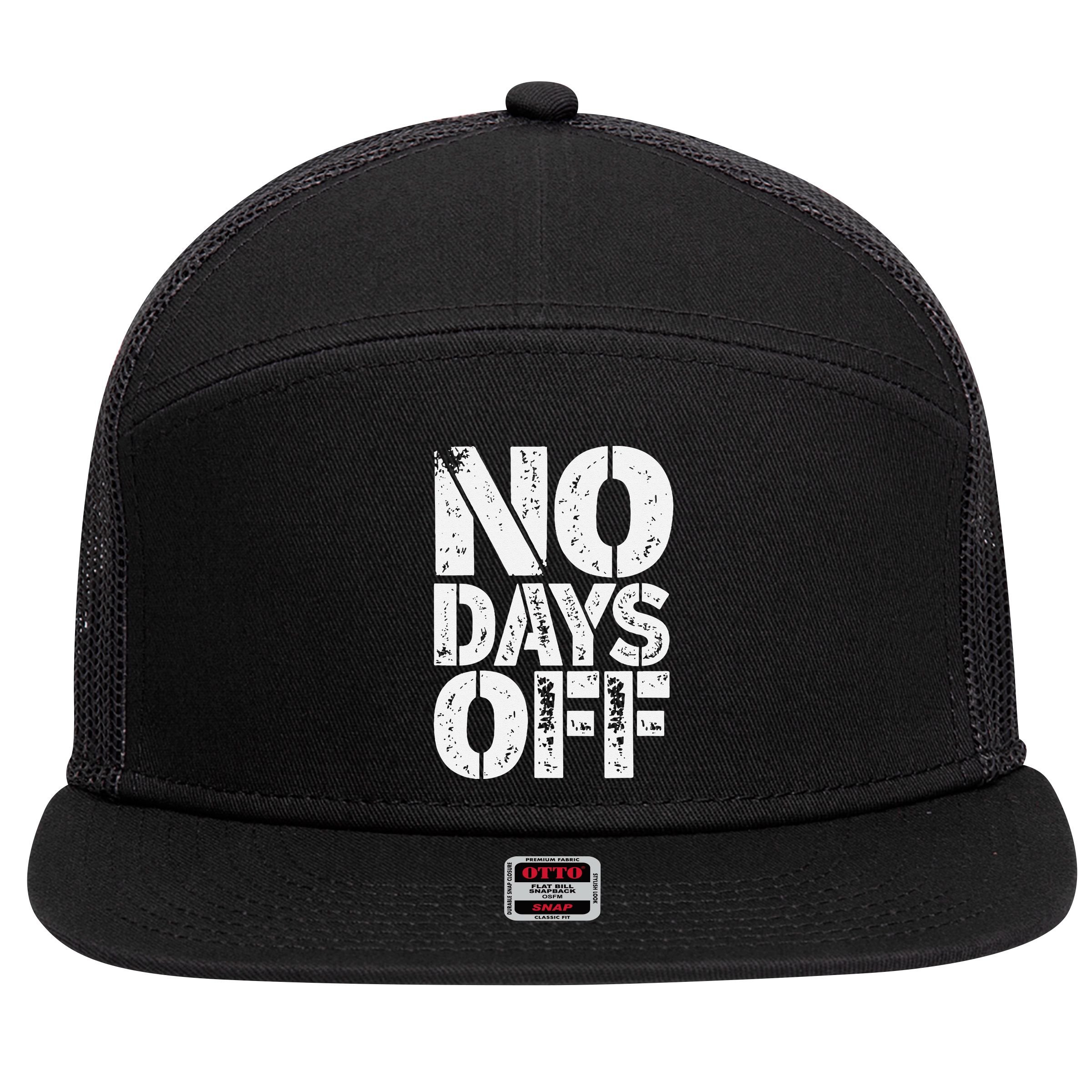 No Days Off Motivational Fitness Quote 7 Panel Mesh Trucker Snapback Hat