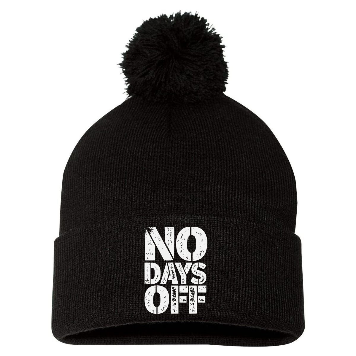No Days Off Motivational Fitness Quote Pom Pom 12in Knit Beanie