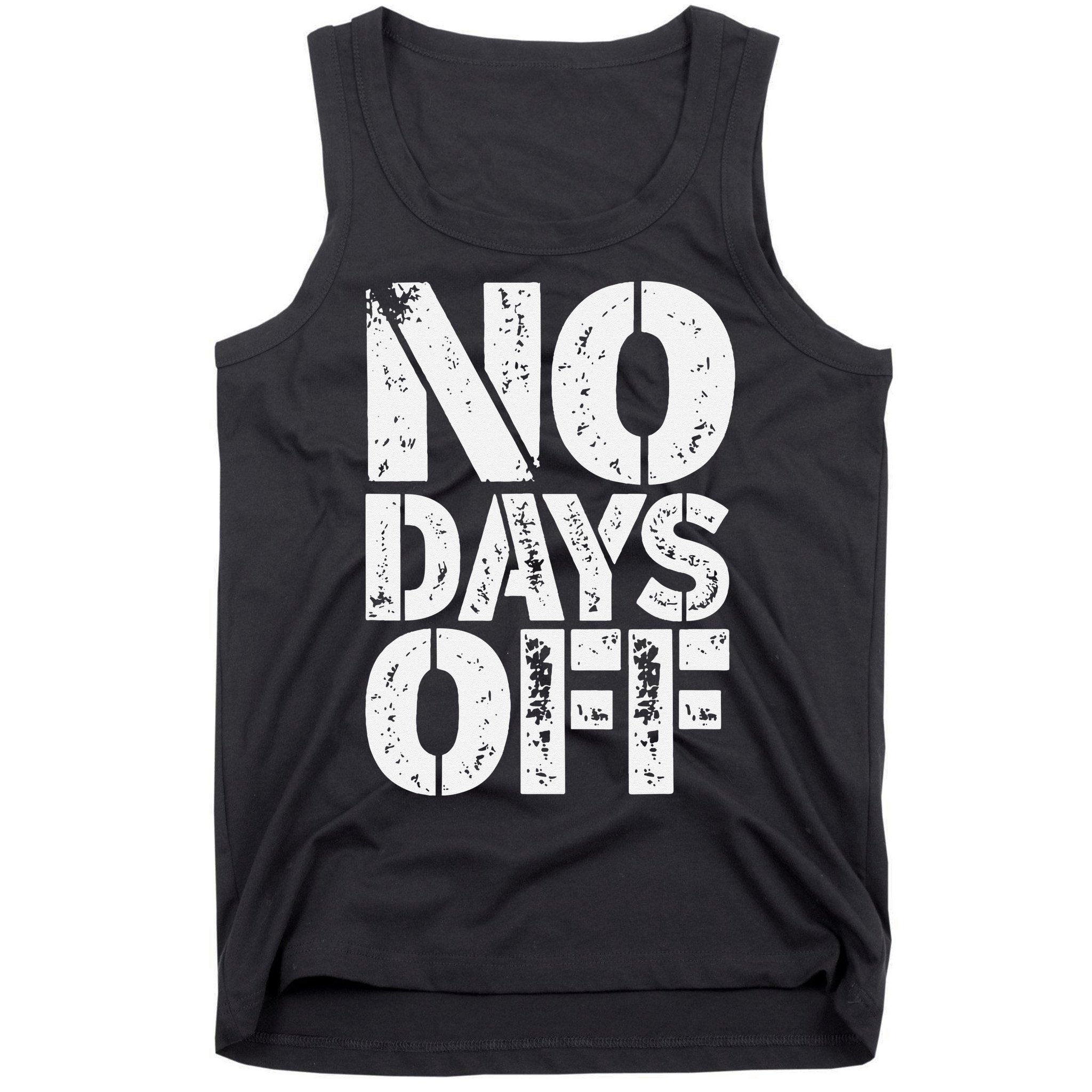 No Days Off Motivational Fitness Quote Tank Top