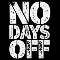 No Days Off Motivational Fitness Quote Toddler T-Shirt