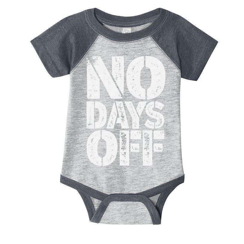 No Days Off Motivational Fitness Quote Infant Baby Jersey Bodysuit
