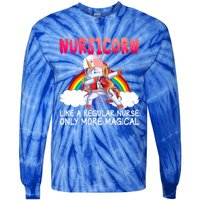 Nursicorn Definition Only More Magical Funny Nurse Unicorn Funny Gift Tie-Dye Long Sleeve Shirt