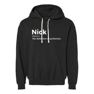 Nick Definition Of Perfection Funny Nick Garment-Dyed Fleece Hoodie