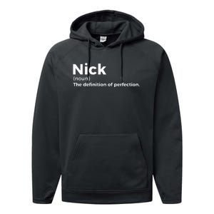 Nick Definition Of Perfection Funny Nick Performance Fleece Hoodie