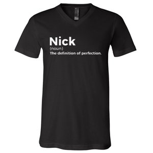 Nick Definition Of Perfection Funny Nick V-Neck T-Shirt