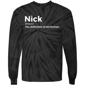 Nick Definition Of Perfection Funny Nick Tie-Dye Long Sleeve Shirt