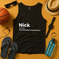 Nick Definition Of Perfection Funny Nick Tank Top