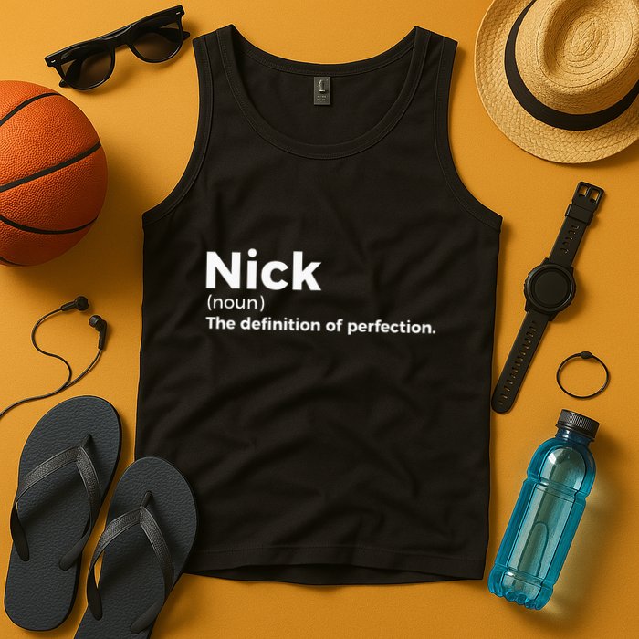 Nick Definition Of Perfection Funny Nick Tank Top
