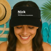 Nick Definition Of Perfection Funny Nick Visor