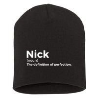 Nick Definition Of Perfection Funny Nick Short Acrylic Beanie